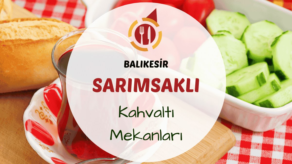 Balıkesir Sarımsaklı kahvaltı mekanlarını gösteren sahil kenarı kahvaltı masası fotoğrafı