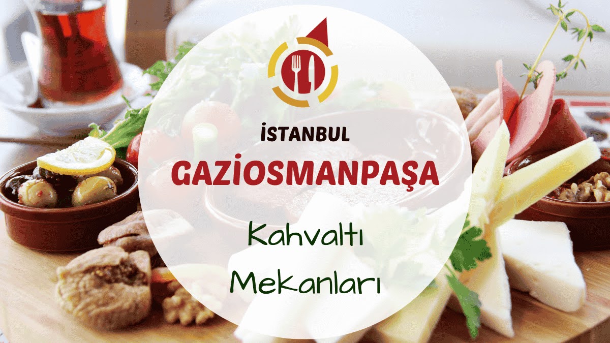 İstanbul Gaziosmanpaşa kahvaltı mekanlarını gösteren kahvaltı sofrası görseli