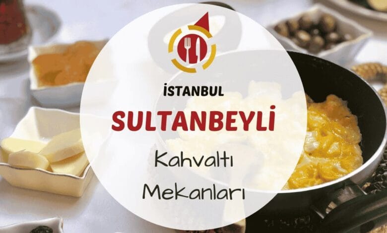 İstanbul Sultanbeyli kahvaltı mekanlarını gösteren kahvaltı masası görseli