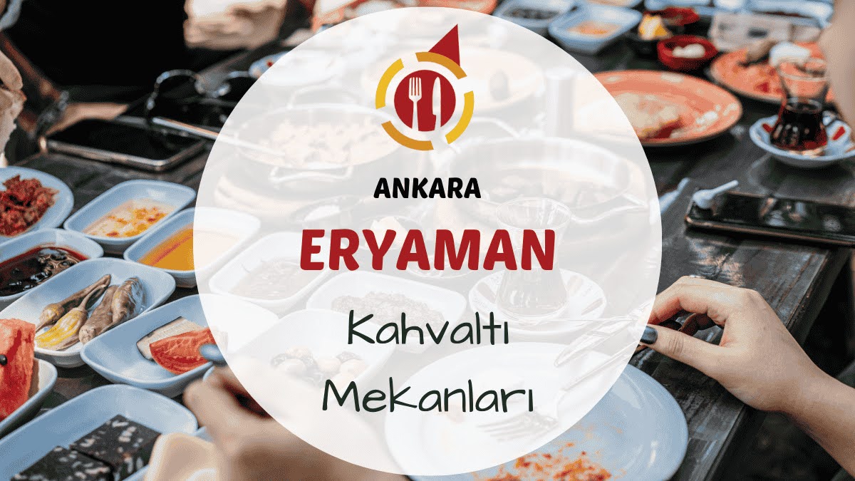 Ankara Eryaman kahvaltı mekanlarını tanıtan semt içi açık hava kahvaltı masası görseli