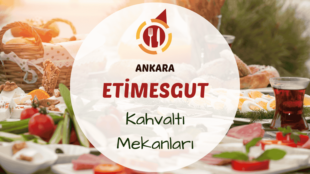 Ankara Etimesgut kahvaltı mekanlarını gösteren açık hava kahvaltı masası görseli