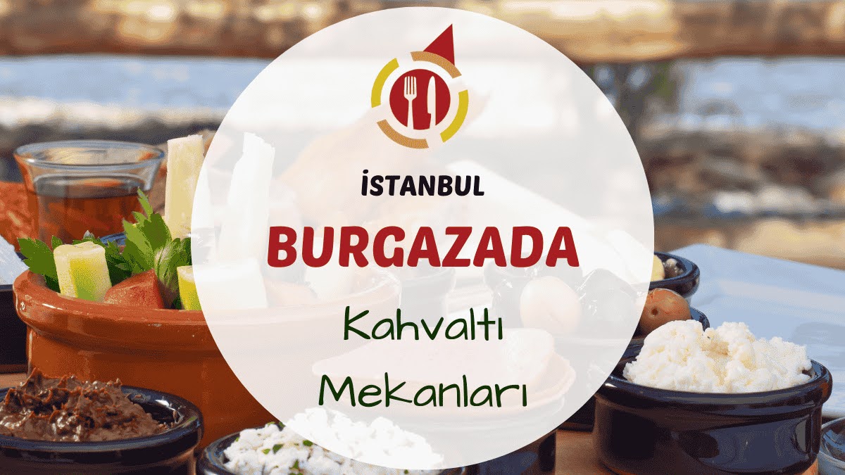 İstanbul Burgazada kahvaltı mekanlarını gösteren deniz manzaralı ada kahvaltı masası görseli