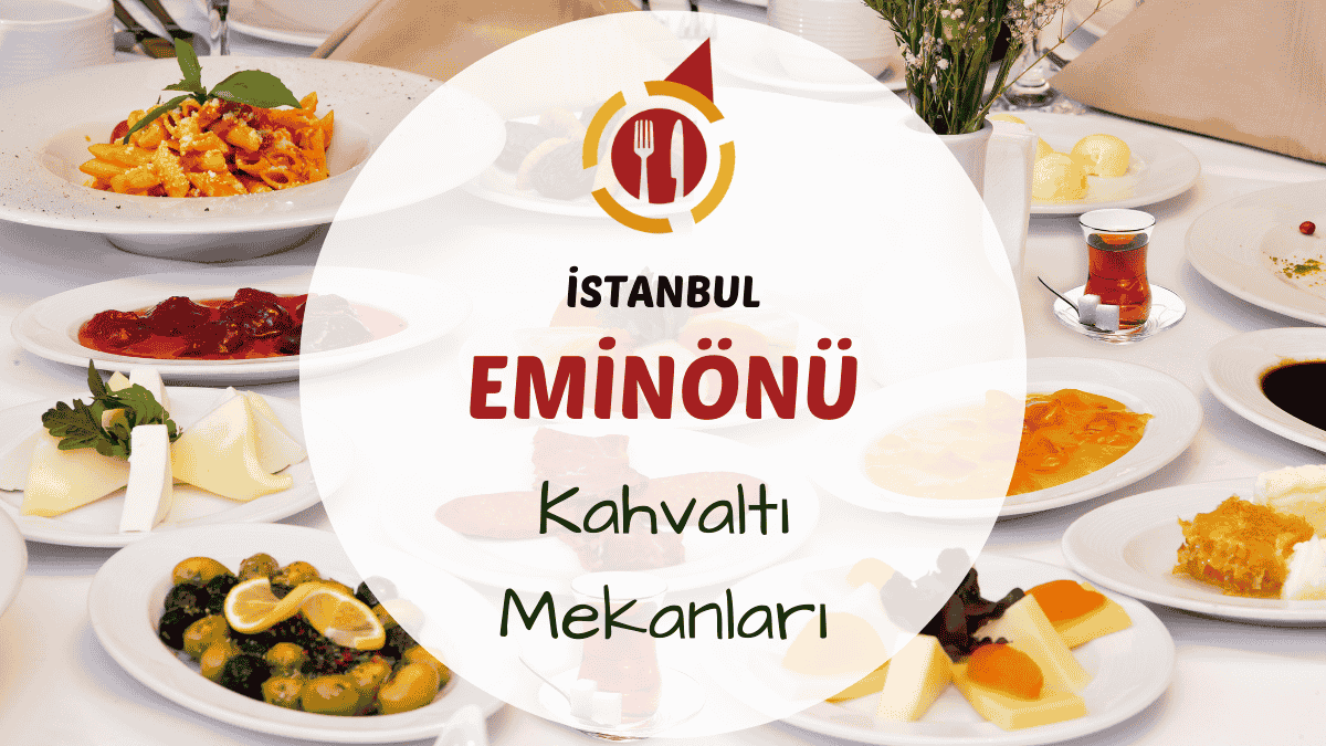 İstanbul Eminönü kahvaltı mekanlarını gösteren tarihi yarımadada kurulmuş kahvaltı masası görseli