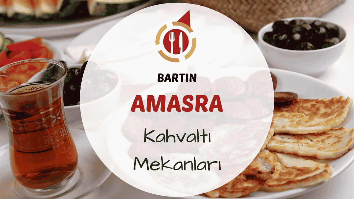 Bartın Amasra kahvaltı mekanlarını gösteren deniz manzaralı, serpme kahvaltı masası görseli