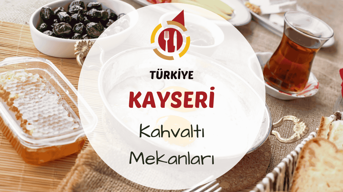 Kayseri kahvaltı mekanlarını gösteren sucuk, pastırma ve yöresel hamur işleriyle donatılmış zengin serpme kahvaltı masası görseli