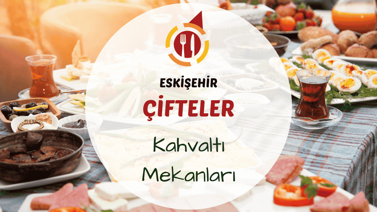 Çifteler kahvaltı mekanları arasında yer alan Sakaryabaşı'nda serpme kahvaltı masası